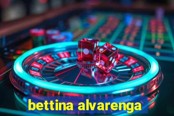 bettina alvarenga